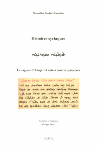 Histoires syriaques. La sagesse d'Ahiqar et autres oeuvres syriaques
