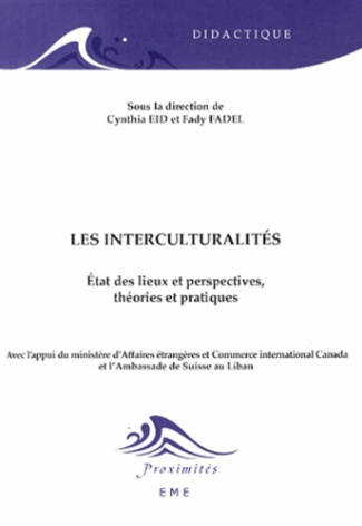 Les interculturalités. Etat des lieux et perspectives, théories et pratiques