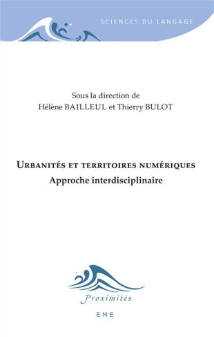 Urbanités et territoires numériques. Approche interdisciplinaire