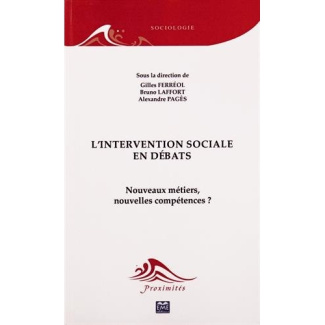 L'intervention sociale en débats. Nouveaux métiers, nouvelles compétences ?