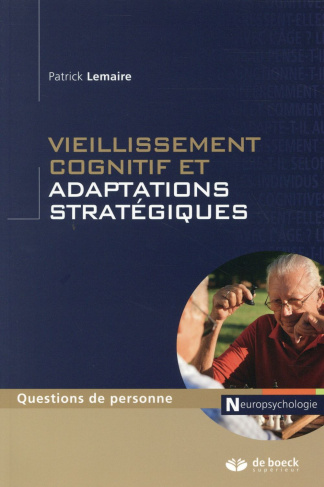 Vieillissement cognitif et adaptations stratégiques