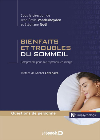 Bienfaits et troubles du sommeil. Comprendre pour mieux prendre en charge