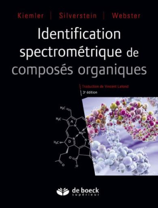 Identification spectrométrique de composés organiques. 3e édition