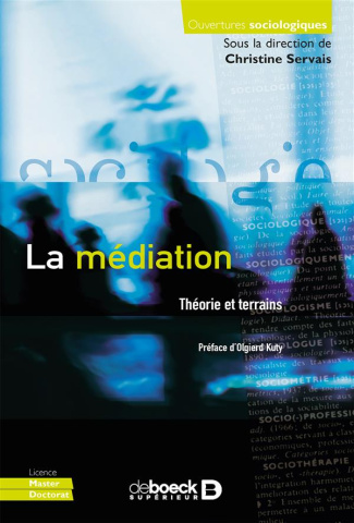 La médiation. Théorie et terrains