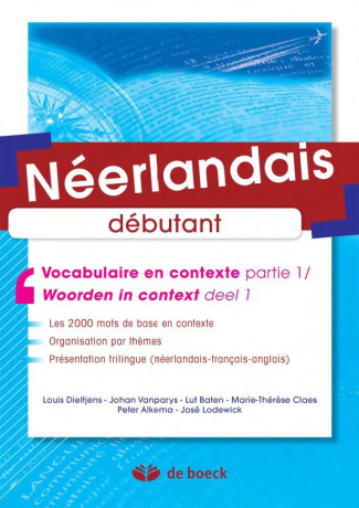 Néerlandais A1-A2-B1. Vocabulaire en contexte Partie 1, 6e édition