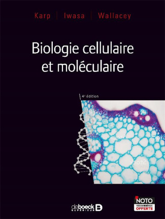 Biologie cellulaire et moléculaire de Karp. 4e édition
