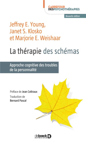 La thérapie des schémas. Approche cognitive des troubles de la personnalité, 2e édition