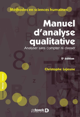Manuel d'analyse qualitative. Analyser sans compter ni classer, 2e édition