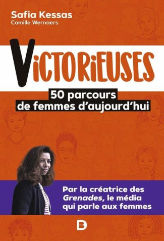 Victorieuses. 50 parcours de femmes d'aujourd'hui