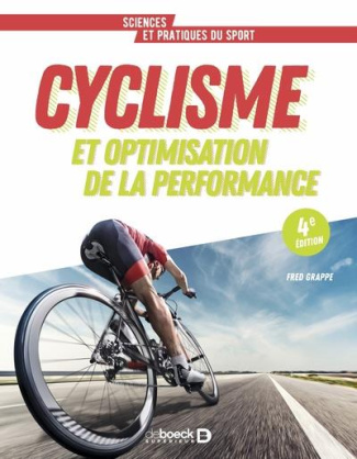 Cyclisme et optimisation de la performance. 4e édition