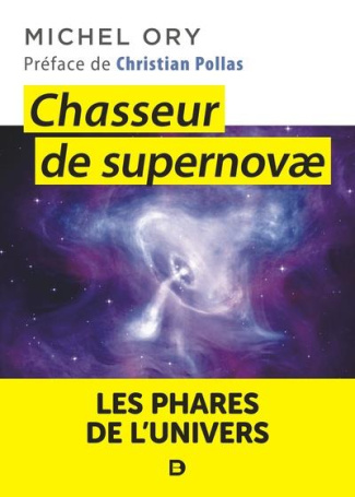 Chasseur de supernovae. Les phares de l'Univers, Edition