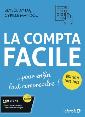 La compta facile. Pour enfin tout comprendre ! Edition 2024-2025
