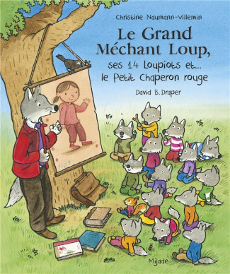 Le Grand Méchant Loup, ses 14 loupiots et... le Petit Chaperon rouge