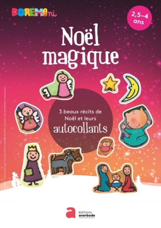 Noël magique. 3 beaux récits de Noël et leurs autocollants