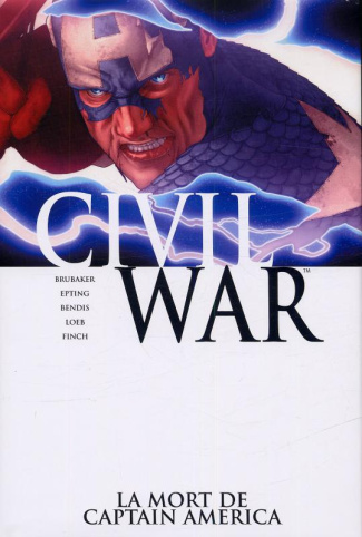 Civil War Tome 3 : La mort de Captain America