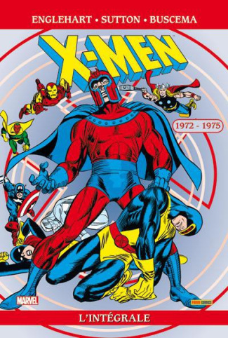 X-Men l'Intégrale : 1972-1975