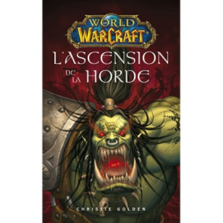 World of Warcraft : L'ascension de la horde