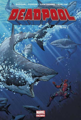 Deadpool Tome 2 : Il y a le diable, le soleil et la mer