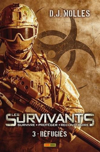 Les Survivants (Survivre - Protéger - Reconstruire) Tome 3