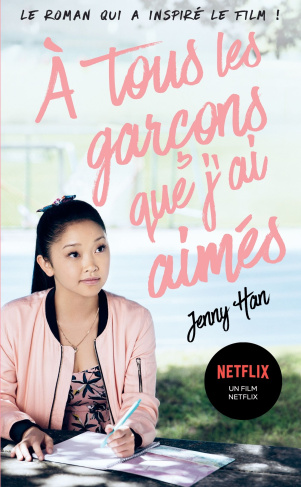 Les amours de Lara Jean Tome 1 : A tous les garçons que j'ai aimés...