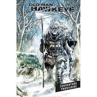 Old Man Hawkeye Tome 2 : Justice aveugle