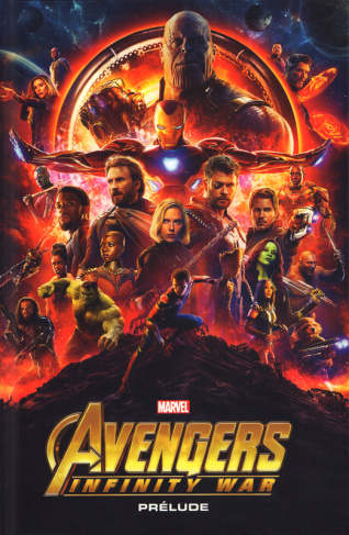 Avengers Infinity War. Prélude
