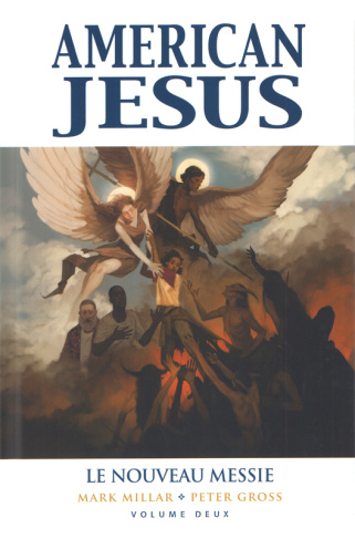 American Jesus. Tome 2 : Le nouveau Messie
