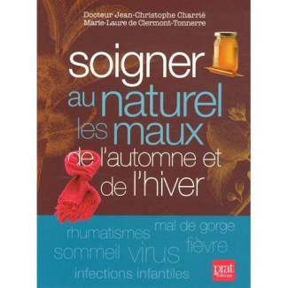 Soigner au naturel les maux de l'automne et de l'hiver