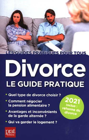 Divorce. Le guide pratique, Edition 2021