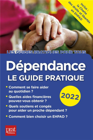 Dépendance. Le guide pratique, Edition 2022