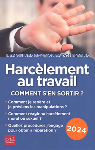Harcèlement au travail. Comment s'en sortir ? Edition 2024