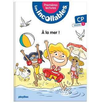 Les incollables Tome 1 : Tous à la mer ! CP niveau 1
