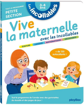 Vive la maternelle avec les incollables. Tout le programme Petite section