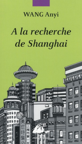 A LA RECHERCHE DE SHANGHAI