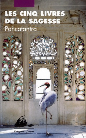 Les Cinq Livres de la sagesse. Pancatantra