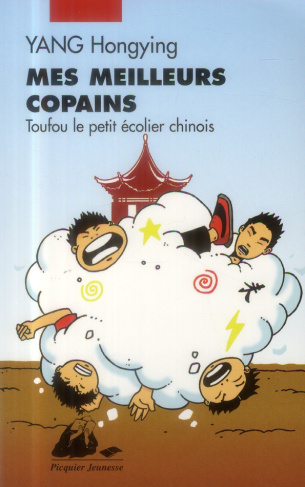 Toufou le petit écolier chinois/Mes meilleurs copains