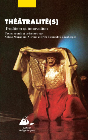 Théâtralité(s). Tradition et innovation