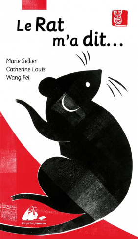 Le rat m'a dit... La véritable histoire de l'horoscope chinois