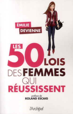 Les 50 lois des femmes qui réussissent