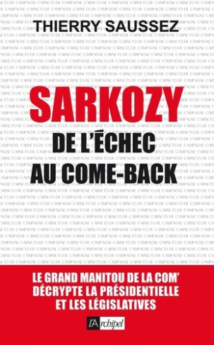 Sarkozy, de l'échec au come-back
