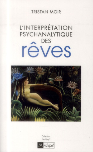 L'interprétation psychanalytique des rêves