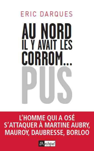 Au Nord, il y avait les corrom... pus !