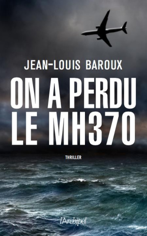 On a perdu le MH 370