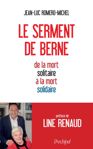 Le serment de Berne. De la mort solitaire à la mort solidaire