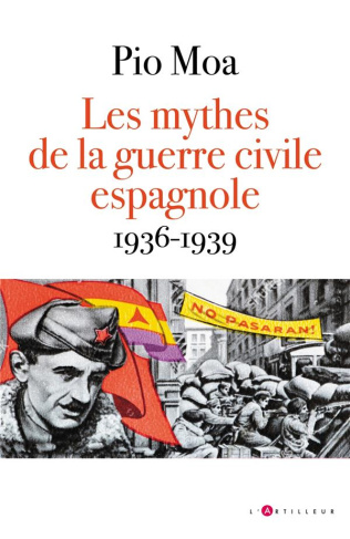 Les mythes de la guerre d'Espagne 1936-1939