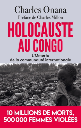 Holocauste au Congo. L'Omerta de la communauté internationale