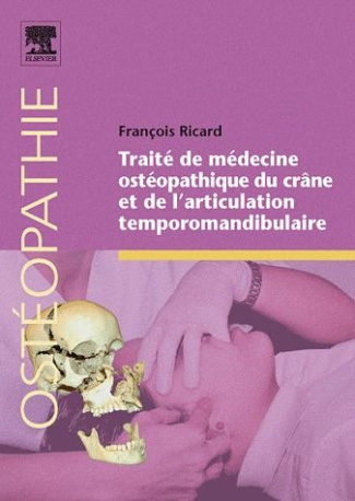 Traité de médecine ostéopathique du crâne et de l'articualtion temporomandibulaire