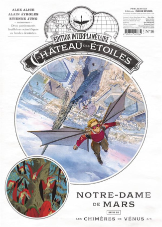 Le château des étoiles : Gazette N° 16 : Notre-Dame de Mars. Suivi de Les chimères de Vénus 4/5
