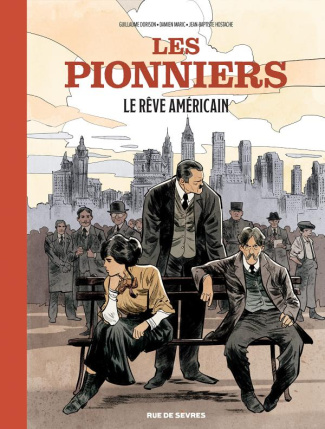 Les pionniers Tome 2 : Le rêve américain