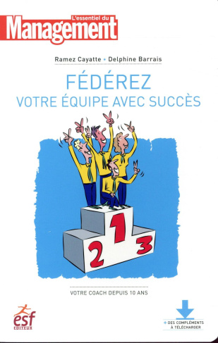 Fédérez votre équipe avec succès